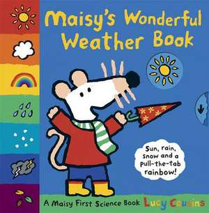 Maisy's Wonderful Weather Book de Lucy Cousins