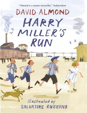 Harry Miller's Run de David Almond