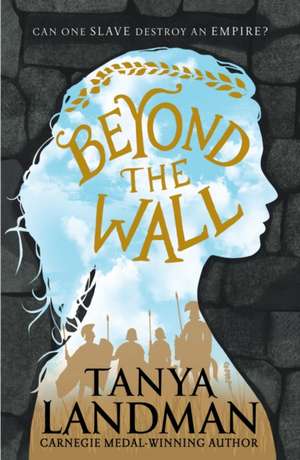 Beyond the Wall de Tanya Landman