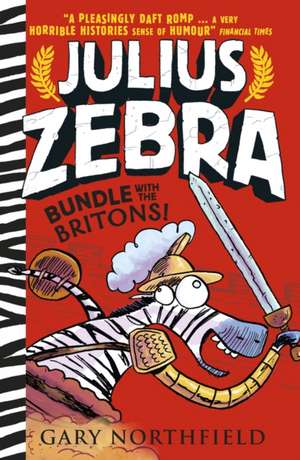 Julius Zebra: Bundle with the Britons! de Gary Northfield