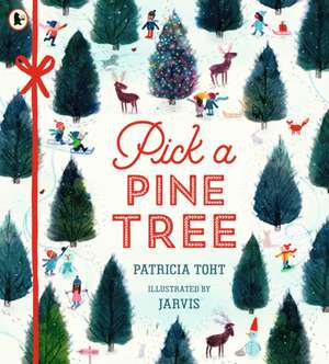 Pick a Pine Tree de Patricia Toht