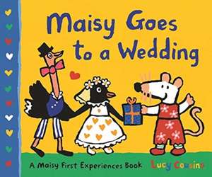 Cousins, L: Maisy Goes to a Wedding de Lucy Cousins