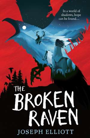 The Broken Raven (Shadow Skye, Book Two) de Joseph Elliott