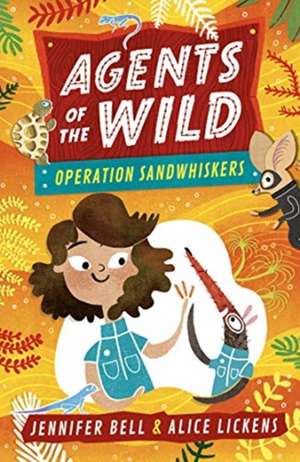 Agents of the Wild 3: Operation Sandwhiskers de Jennifer Bell