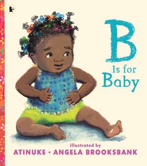 B Is for Baby de Atinuke