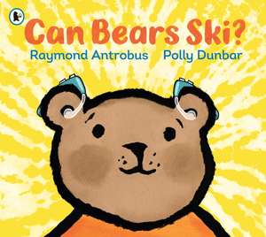 Can Bears Ski? de Raymond Antrobus