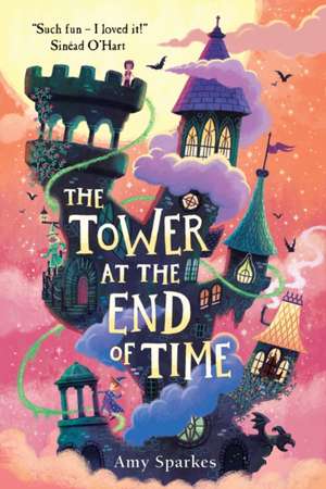 The Tower at the End of Time de Amy Sparkes