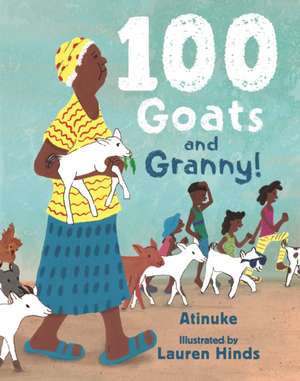 100 Goats and Granny! de Atinuke