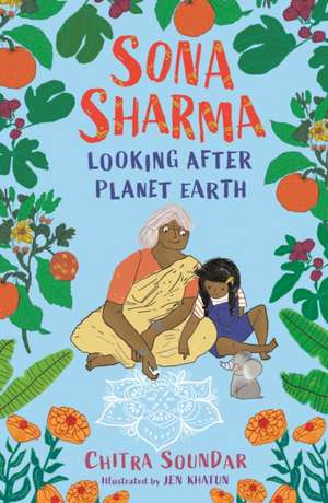 Sona Sharma, Looking After Planet Earth de Chitra Soundar