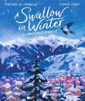 A Swallow in Winter de Timothee De Fombelle