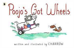 Poojo's Got Wheels de Charrow