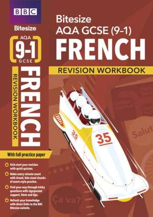 BBC Bitesize AQA GCSE French: Revision Workbook - for 2025 exams