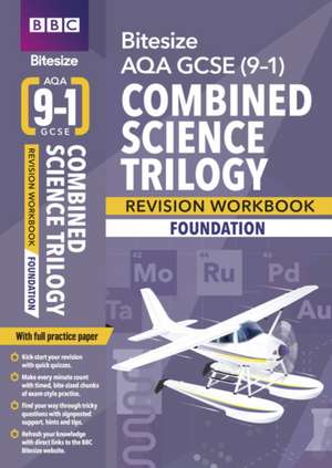 BBC Bitesize AQA GCSE (9-1) Combined Science Trilogy Foundation Workbook - 2023 and 2024 exams