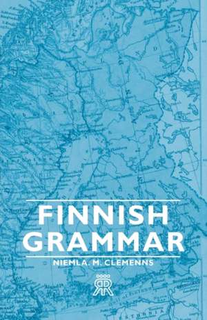 Finnish Grammar de Niemla M. Clemenns