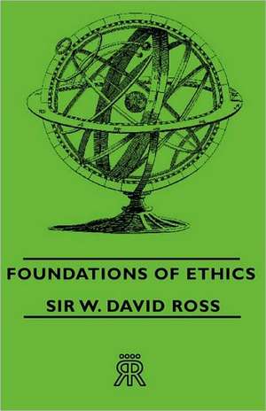 Foundations of Ethics de W. David Ross