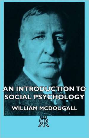 An Introduction to Social Psychology de William McDougall