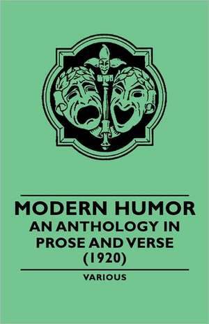 Modern Humor - An Anthology in Prose and Verse - (1920) de various