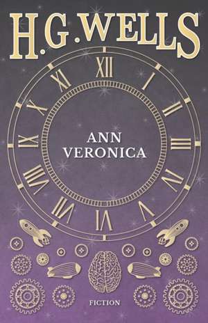 Ann Veronica - (1909) de H. G. Wells