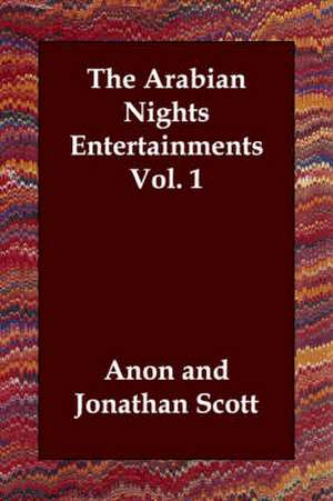 The Arabian Nights Entertainments Vol. 1 de Anon