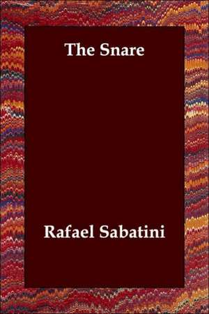 The Snare de Rafael Sabatini