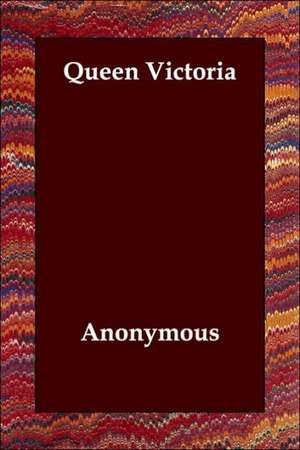 Queen Victoria de Anonymous