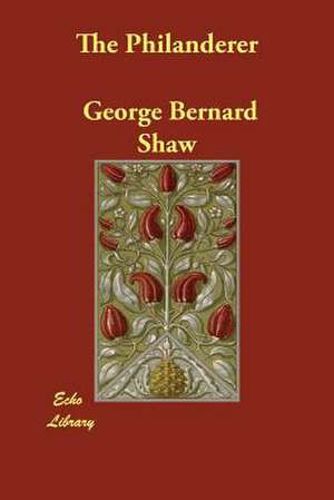 The Philanderer de George Bernard Shaw