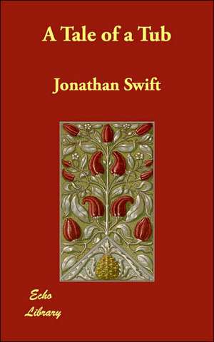 A Tale of a Tub de Jonathan Swift