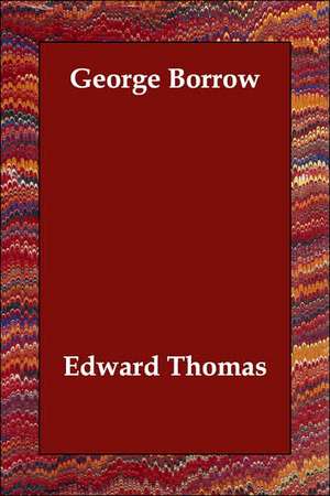 George Borrow de Edward Thomas