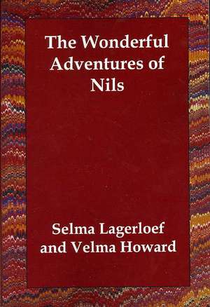 The Wonderful Adventures of Nils de Selma Lagerlof