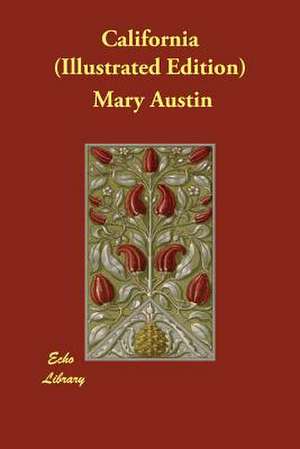 California (Illustrated Edition) de Mary Austin