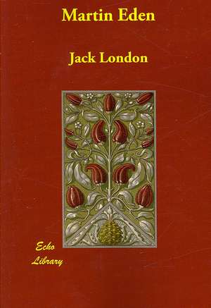 Martin Eden de Jack London