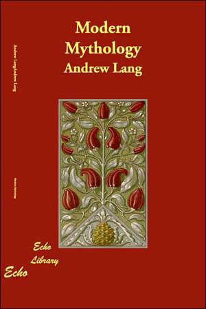 Modern Mythology de Andrew Lang