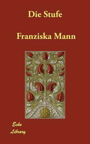 Die Stufe de Franziska Mann