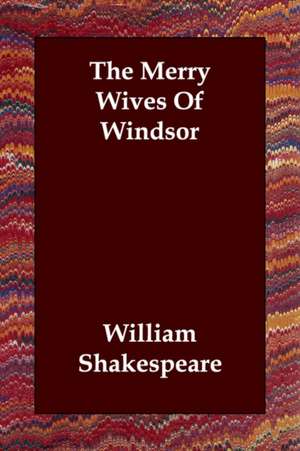 The Merry Wives of Windsor de William Shakespeare