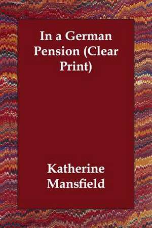 In a German Pension de Katherine Mansfield