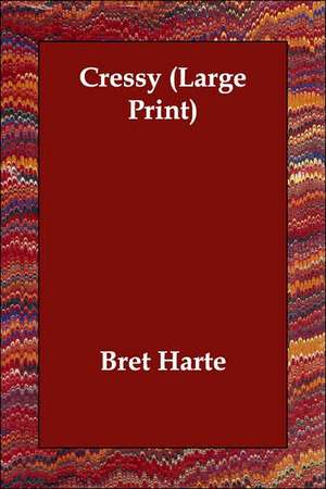 Cressy de Bret Harte