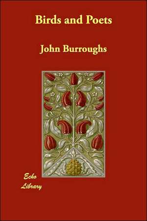 Birds and Poets de John Burroughs