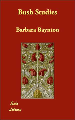 Bush Studies de Barbara Baynton