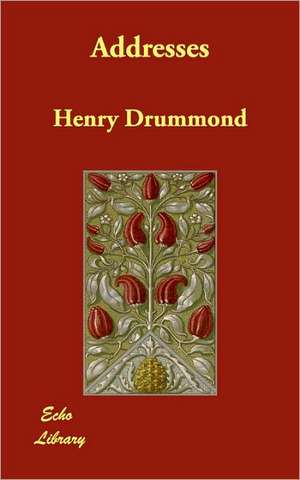 Addresses de Henry Drummond