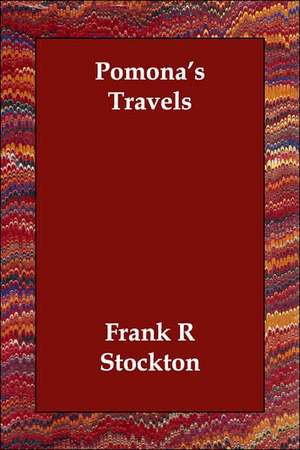 Pomona's Travels de Frank R. Stockton