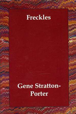 Freckles de Gene Stratton-Porter