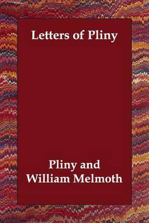 Letters of Pliny de Pliny