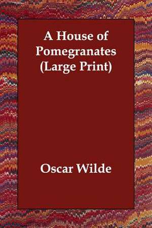 A House of Pomegranates de Oscar Wilde