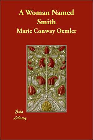 A Woman Named Smith de Marie Conway Oemler