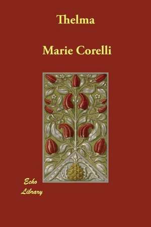 Thelma de Marie Corelli