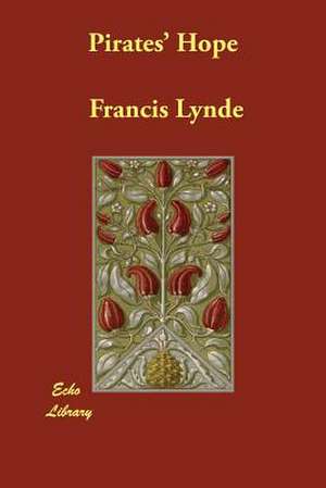 Pirates' Hope de Francis Lynde