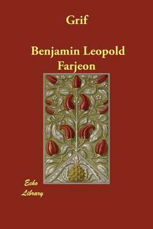 Grif de Benjamin Leopold Farjeon