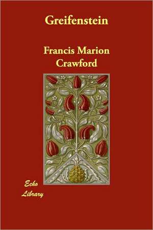 Greifenstein de F. Marion Crawford