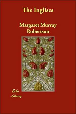 The Inglises de Margaret Murray Robertson