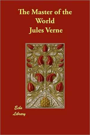 The Master of the World de Jules Verne